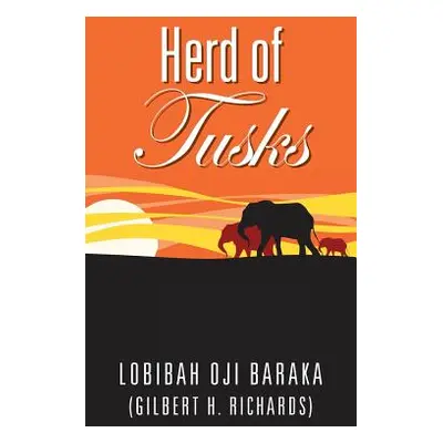 "Herd of Tusks" - "" ("Baraka Lobibah Oji")