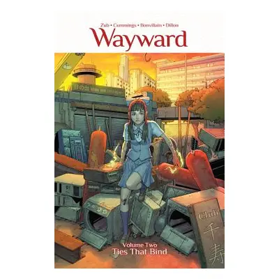 "Wayward Volume 2: Ties That Bind" - "" ("Zub Jim")