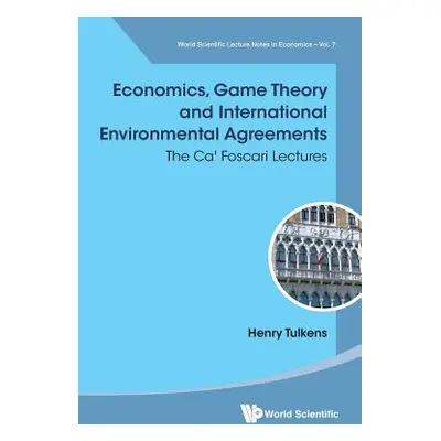 "Economics, Game Theory and International Environmental Agreements: The Ca' Foscari Lectures" - 