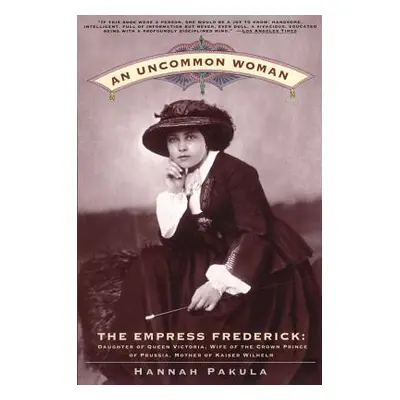 "An Uncommon Woman" - "" ("Pakula Hannah")