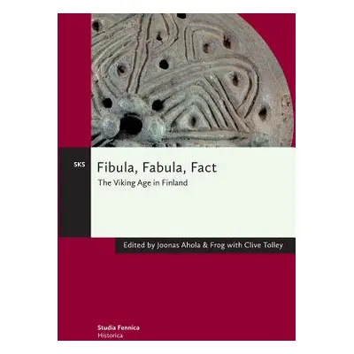 "Fibula, Fabula, Fact" - "" ("Ahola Joonas")