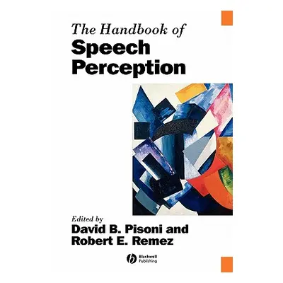 "The Handbook of Speech Perception" - "" ("Pisoni David B.")