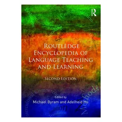 "Routledge Encyclopedia of Language Teaching and Learning" - "" ("Byram Michael")