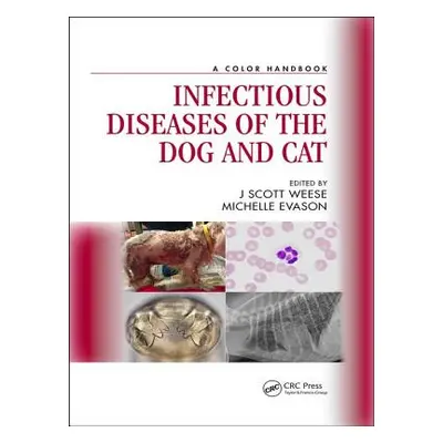 "Infectious Diseases of the Dog and Cat: A Color Handbook" - "" ("Weese J. Scott")