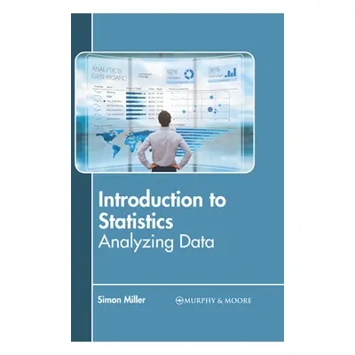 "Introduction to Statistics: Analyzing Data" - "" ("Stokes Nash")