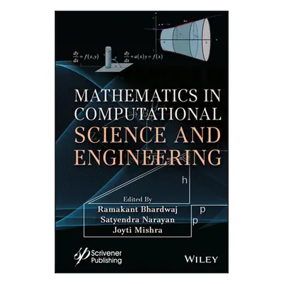 "Mathematics in Computational Science and Engineering" - "" ("Bhardwaj Ramakant")