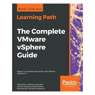 "The Complete VMware vSphere Guide" - "" ("Brown Mike")