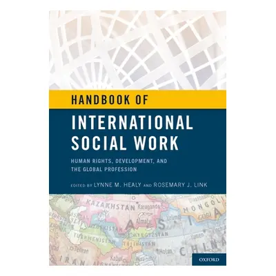 "Handbook of International Social Work: Human Rights, Development, and the Global Profession" - 