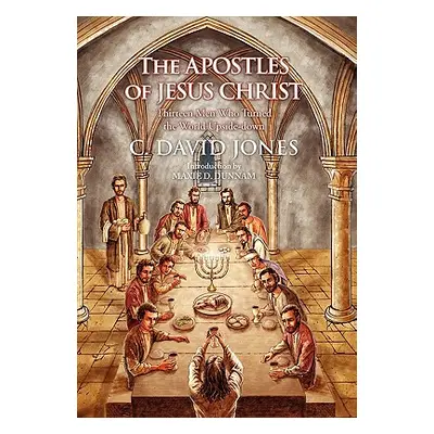 "The Apostles of Jesus Christ" - "" ("Jones C. David")