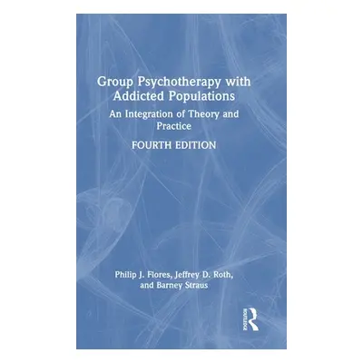 "Group Psychotherapy with Addicted Populations: An Integration of Theory and Practice" - "" ("Fl