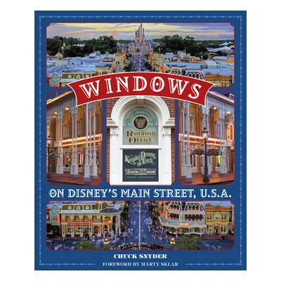 "People Behind the Disney Parks: Stories of Those Honored with a Window on Main Street, U.S.A." 