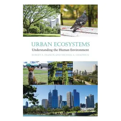 "Urban Ecosystems: Understanding the Human Environment" - "" ("Francis Robert A.")