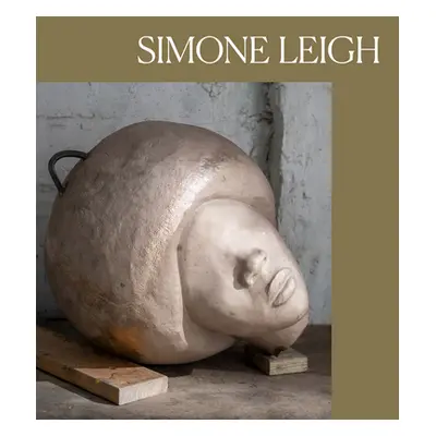 "Simone Leigh" - "" ("Leigh Simone")