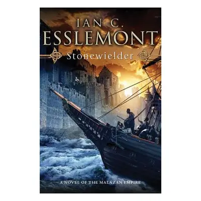 "Stonewielder: A Novel of the Malazan Empire" - "" ("Esslemont Ian C.")