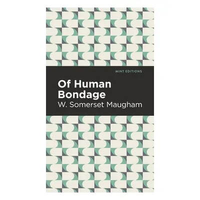 "Of Human Bondage" - "" ("Maugham W. Somerset")