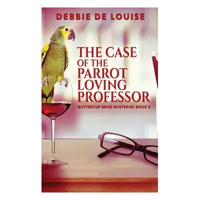 "The Case of the Parrot Loving Professor" - "" ("De Louise Debbie")