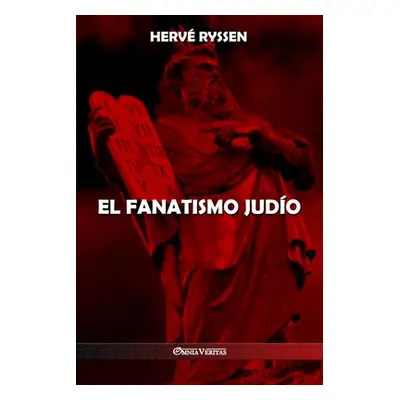 "El fanatismo judo" - "" ("Ryssen Herv")