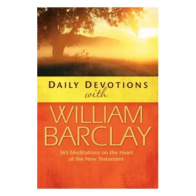 "Daily Devotions with William Barclay" - "" ("Barclay William")