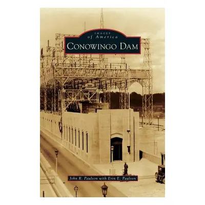 "Conowingo Dam" - "" ("Paulson John R.")