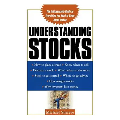 "Understanding Stocks" - "" ("Sincere Michael")