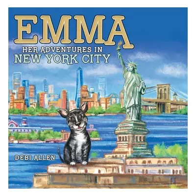 "Emma: Her Adventures in New York City" - "" ("Allen Debi")