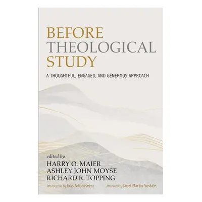 "Before Theological Study" - "" ("Maier Harry O.")