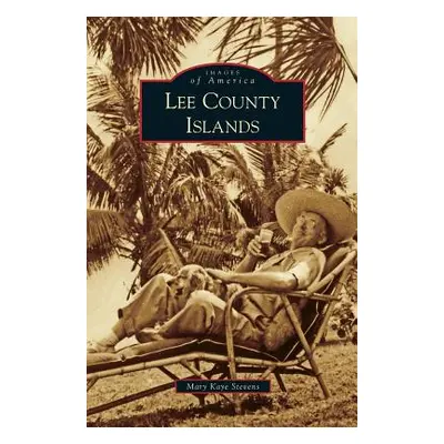 "Lee County Islands" - "" ("Stevens Mary Kaye")