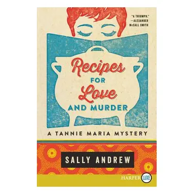 "Recipes for Love and Murder: A Tannie Maria Mystery" - "" ("Andrew Sally")