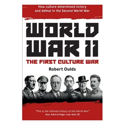 "World War II: The First Culture War" - "" ("Oulds Robert")