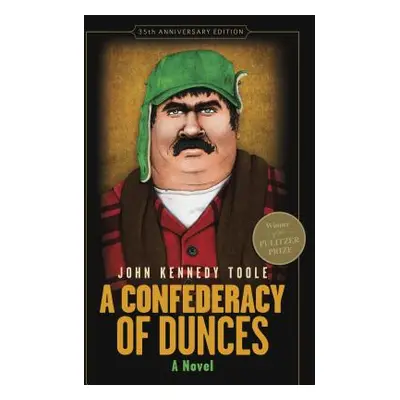 "A Confederacy of Dunces" - "" ("Toole John Kennedy")