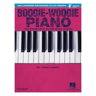 "Boogie-Woogie Piano: Hal Leonard Keyboard Style Series" - "" ("Lowry Todd")