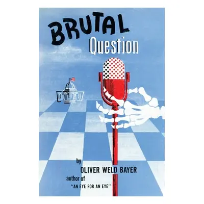 "Brutal Question" - "" ("Bayer Oliver Weld")