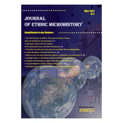 "Journal of Ethnic Microhistory: Issue 2, March 2022" - "" ("Friesen Walther")