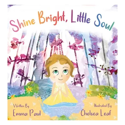 "Shine Bright, Little Soul" - "" ("Paul Emma")