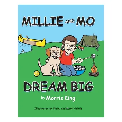 "Millie and Mo Dream Big" - "" ("King Morris")