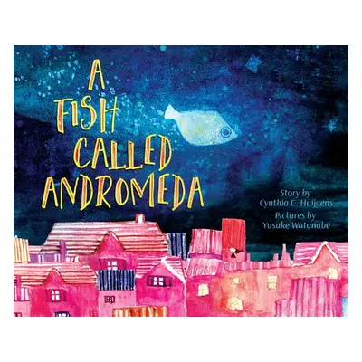 "A Fish Called Andromeda" - "" ("Huijgens Cynthia C.")