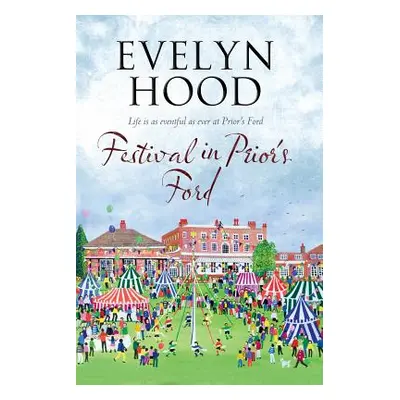 "Festival in Prior's Ford" - "" ("Hood Evelyn")