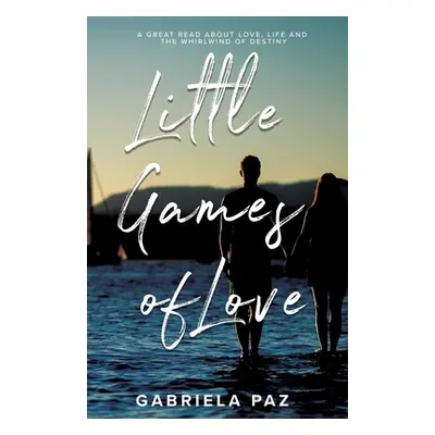 "Little Games of Love" - "" ("Paz Gabriela")