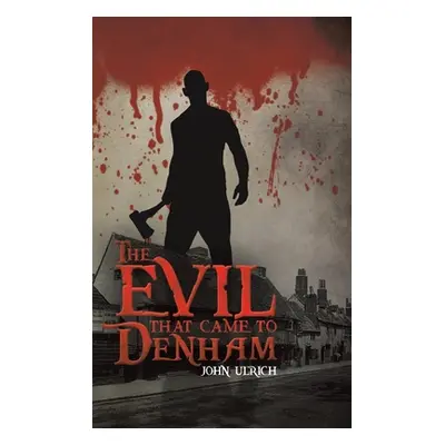 "The Evil that Came to Denham" - "" ("Ulrich John")