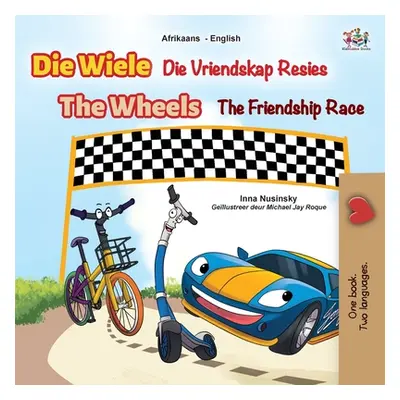 "The Wheels The Friendship Race (Afrikaans English Bilingual Book for Kids)" - "" ("Nusinsky Inn