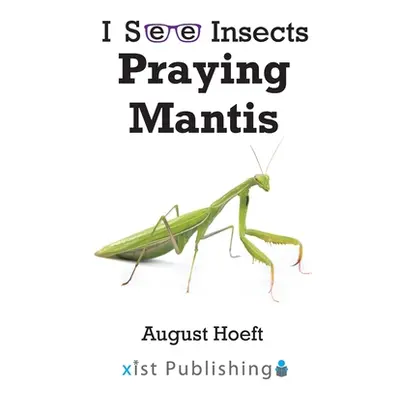 "Praying Mantis" - "" ("Hoeft August")