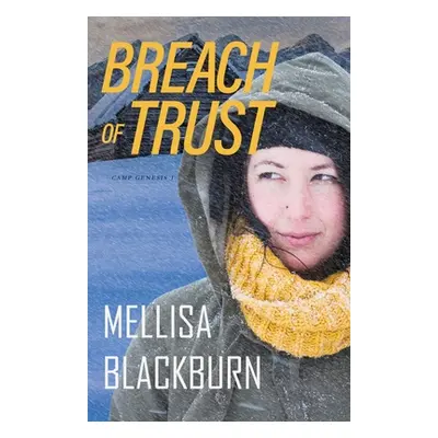 "Breach of Trust" - "" ("Blackburn Mellisa")