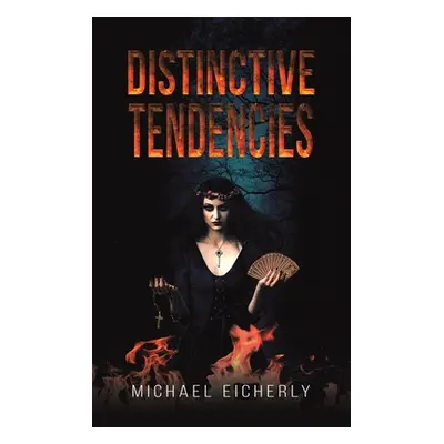 "Distinctive Tendencies" - "" ("Eicherly Michael")