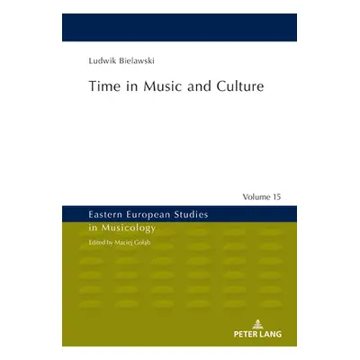 "Time in Music and Culture" - "" ("Golab Maciej")