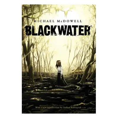 "Blackwater: The Complete Saga" - "" ("McDowell Michael")