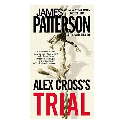 "Alex Cross's TRIAL (Large Print Edition)" - "" ("Patterson James")