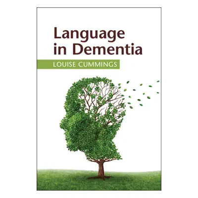 "Language in Dementia" - "" ("Cummings Louise")