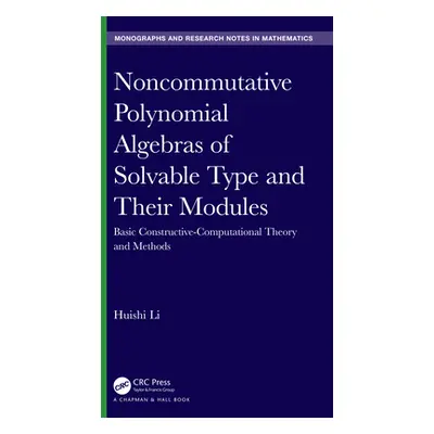 "Noncommutative Polynomial Algebras of Solvable Type and Their Modules: Basic Constructive-Compu