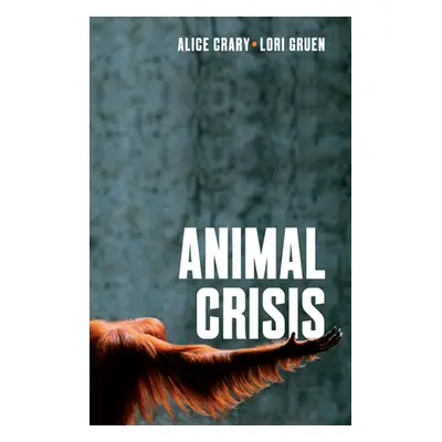 "Animal Crisis: A New Critical Theory" - "" ("Crary Alice")