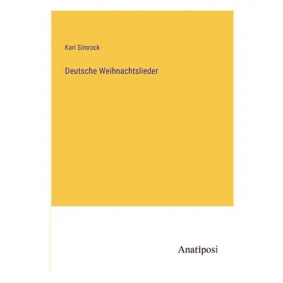 "Deutsche Weihnachtslieder" - "" ("Simrock Karl")